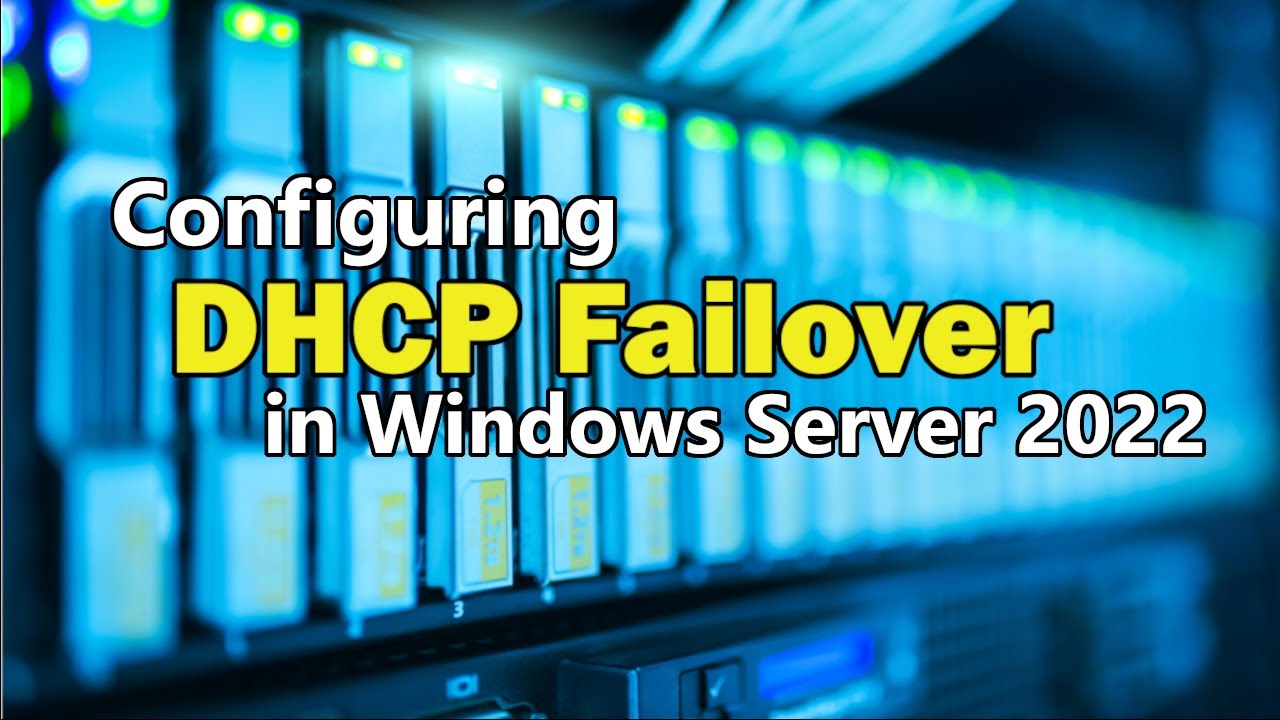 Настройка балансировки нагрузки DHCP и отказоустойчивости с помощью Windows Server 2022