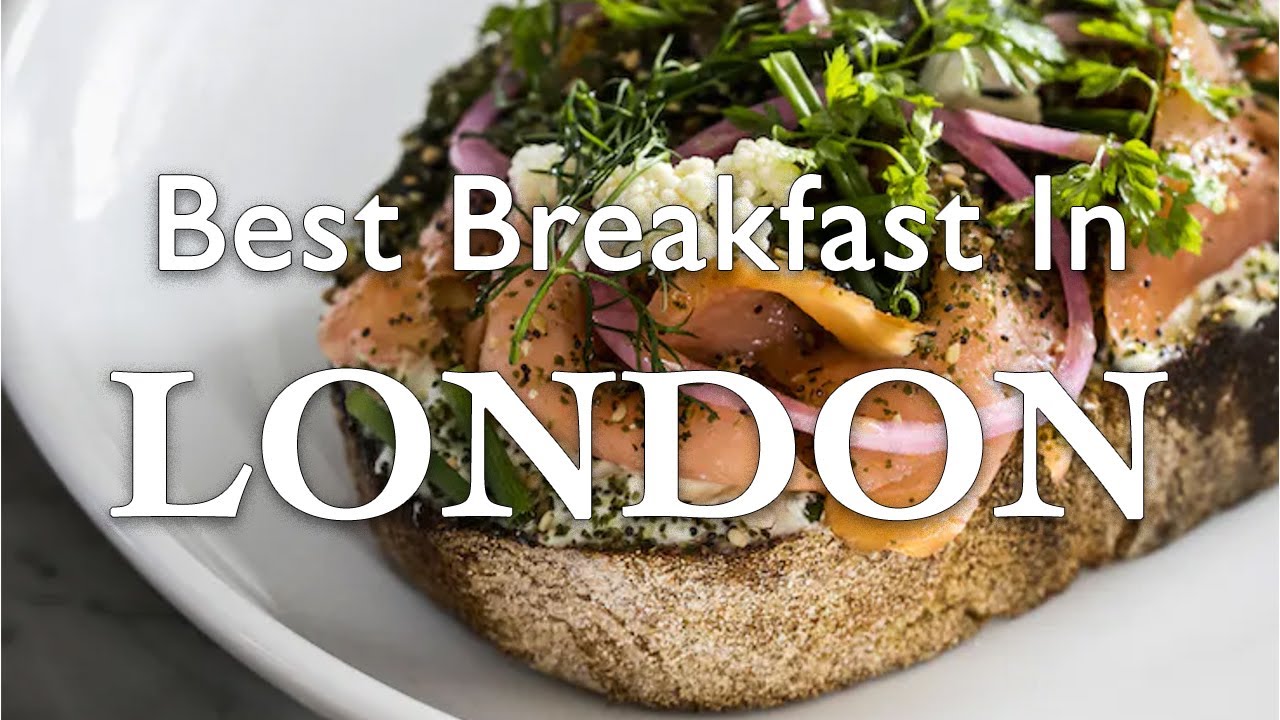 Best Breakfast in London
