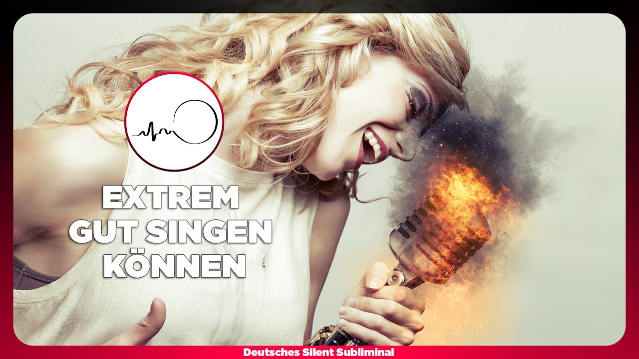 🎧 BESSER SINGEN LERNEN - SCHNELL RICHTIG GUT SINGEN K&Ouml;NNEN - SINGEN LERNEN MIT SILENT SUBLIMINALS