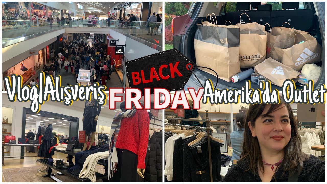 Vlog|Alışveriş🛍️Black Friday|Amerika Outlet Mağazalar|Çılgınlar gibi aldılar!