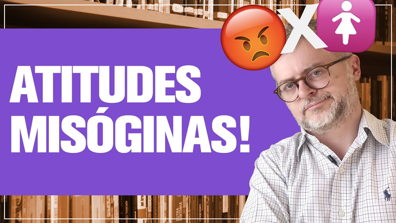Misoginia: Entenda o que são as atitudes misóginas.