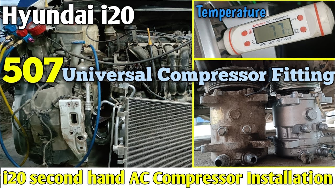 Hyundai i20 AC Repair/507Universal AC Compressor install. @ShreeBalajiAuto