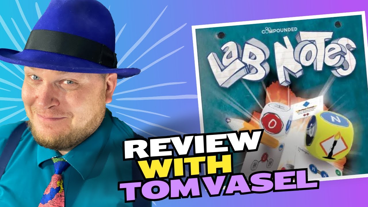 Lab Notes Review with Tom Vasel