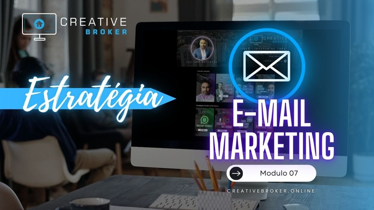 Estratégia e-Mail MKT para CORRETORES - Aula 02