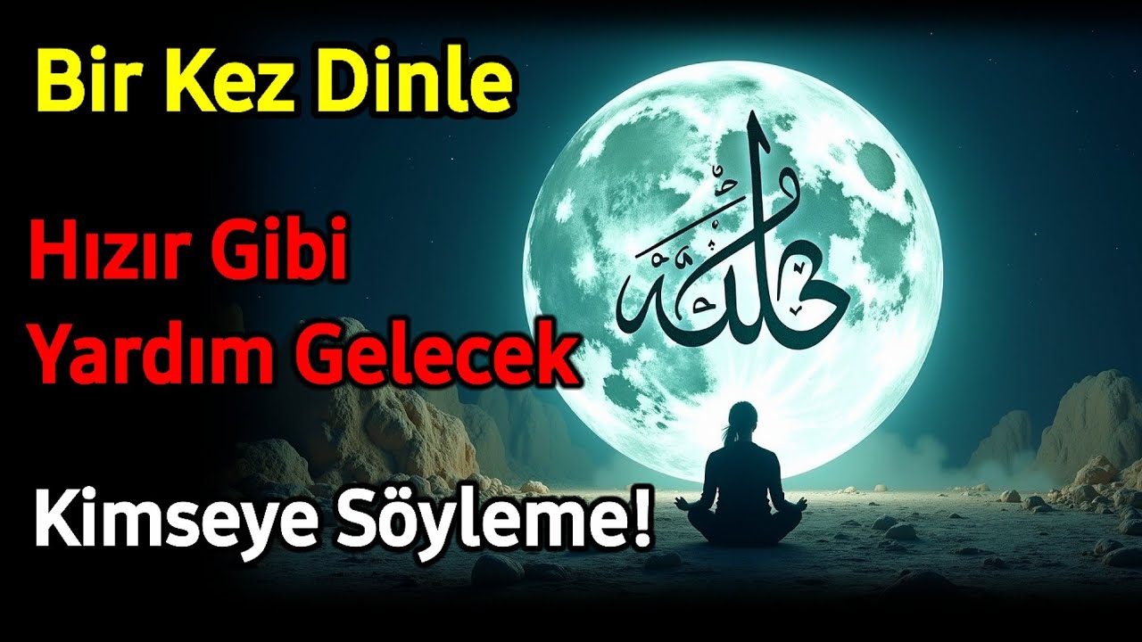 Sakın Paylaşma! Bu Dua Hızır Gibi Yetişir... Sadece Dinle ve Âmin De 🔑🔑