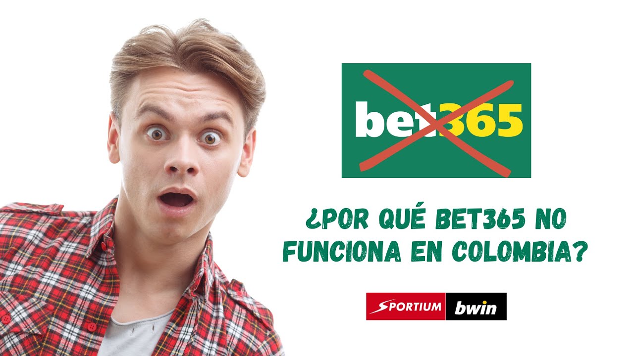 &iquest;Por qu&eacute; Bet365 no funciona en Colombia? &iquest;Hay alternativas? 🎰
