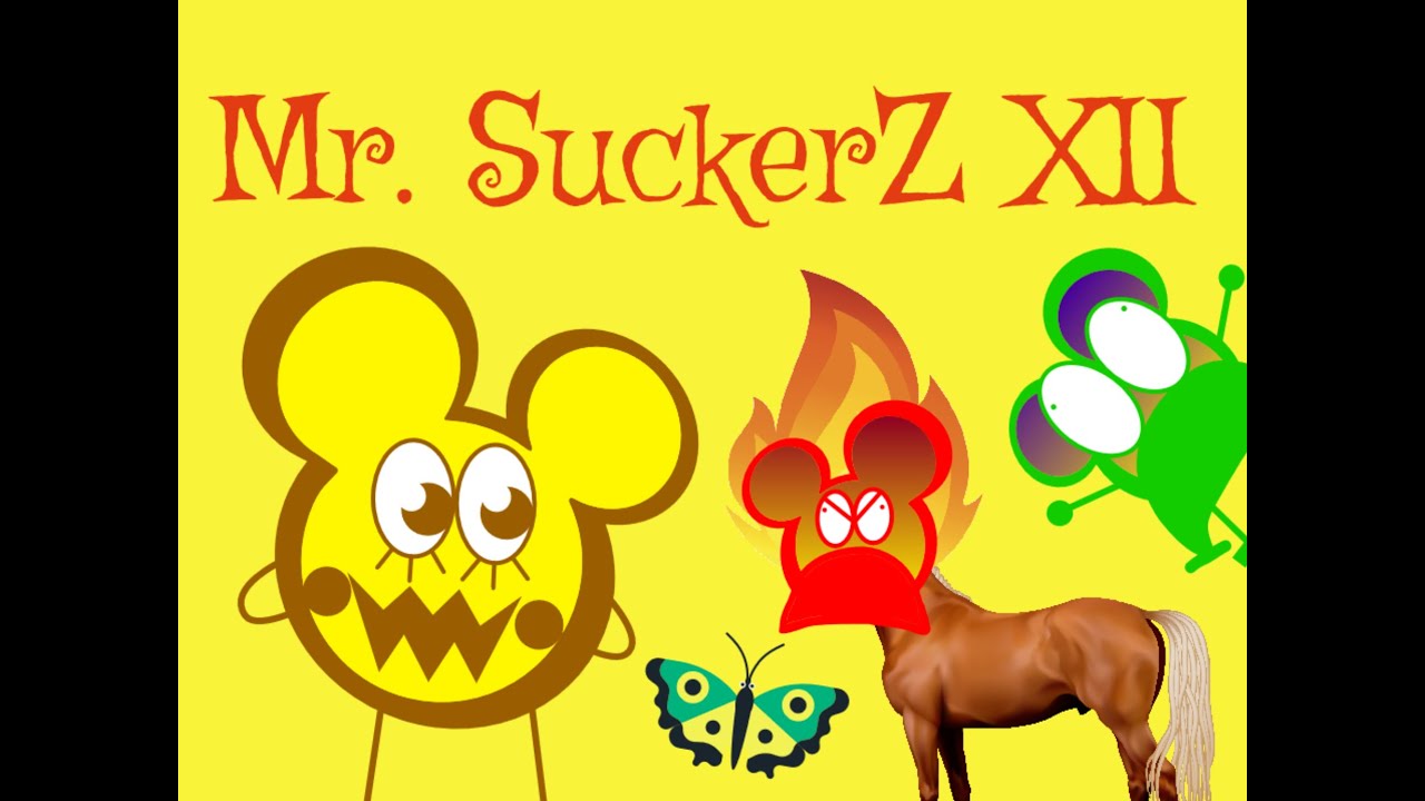 Mr. SuckerZ XII