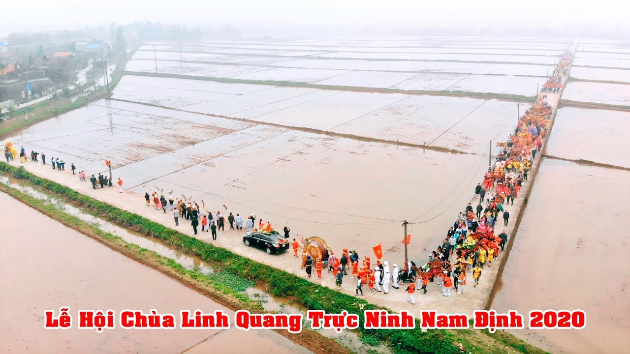 LỄ HỘI ĐỀN CHÙA LINH QUANG PHÚ NINH TRỰC NINH NAM ĐỊNH 2020
