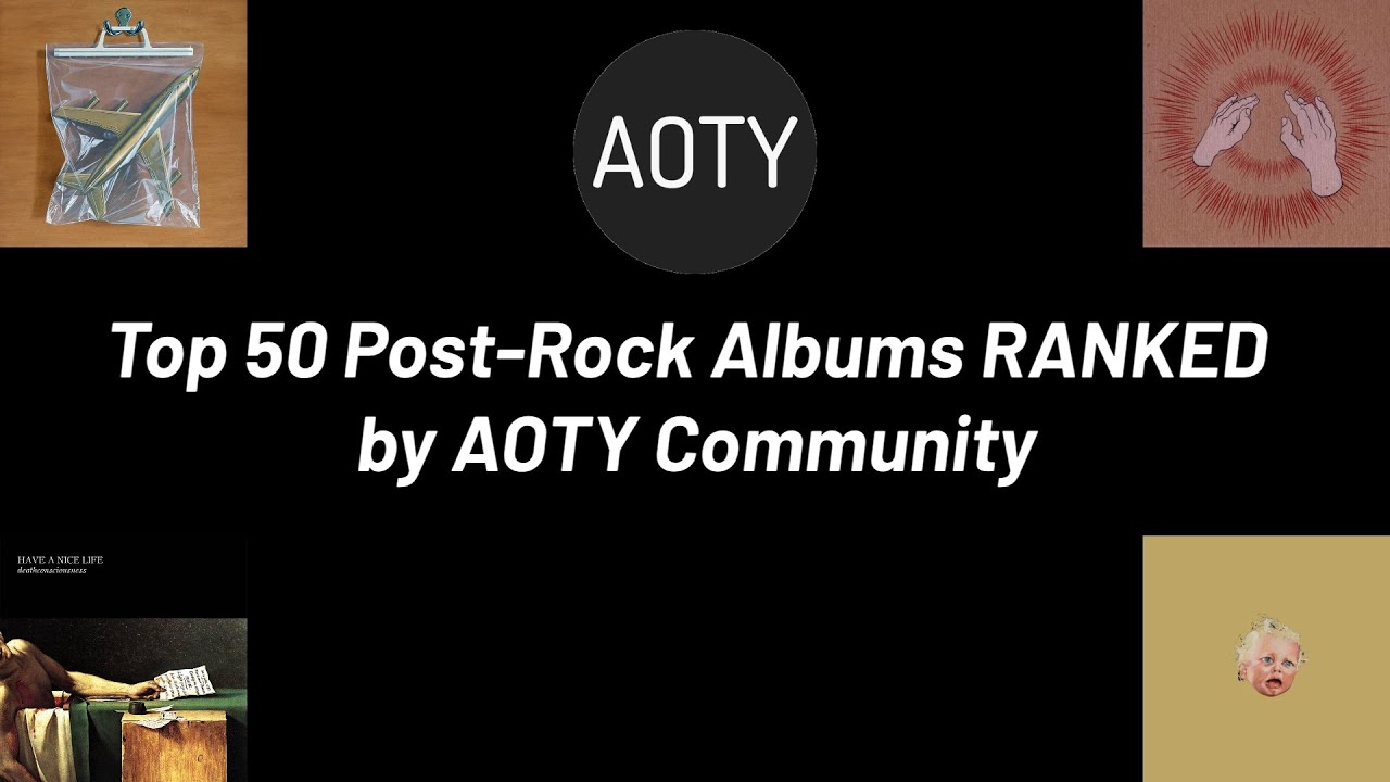 Top 50 Post-Rock Albums RANKED by AOTY.org Community