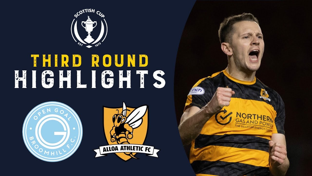 Open Goal Broomhill 1-2 Alloa Athletic | Highlights | Scottish Cup Third Round 2022-23