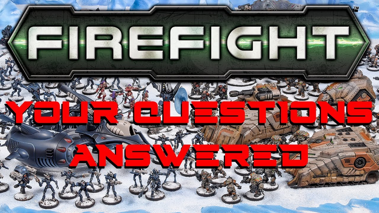 Firefight: Second Edition Your Questions Answered!