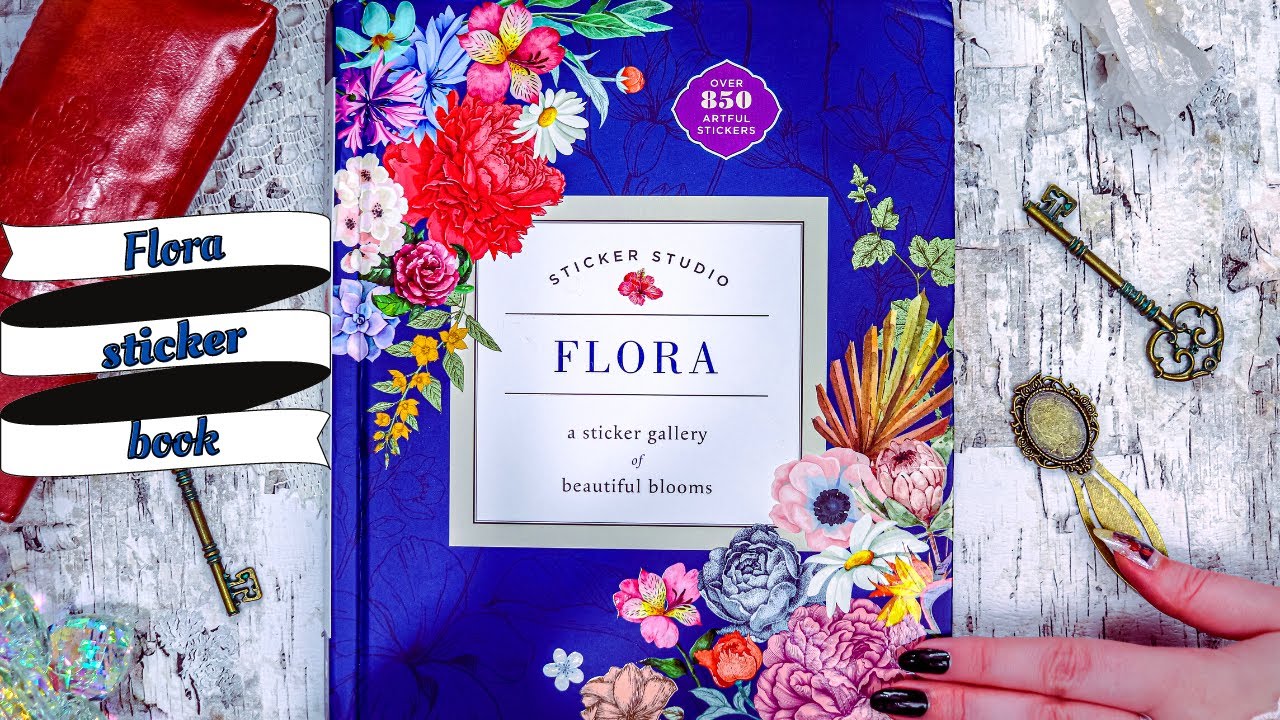 Flora Sticker Book flipthrough: Sticker Studio Chloe Standish 📖