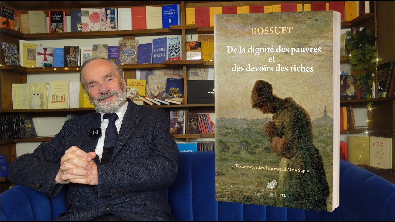 Alain Supiot présente les textes de Bossuet sur la pauvreté et la richesse