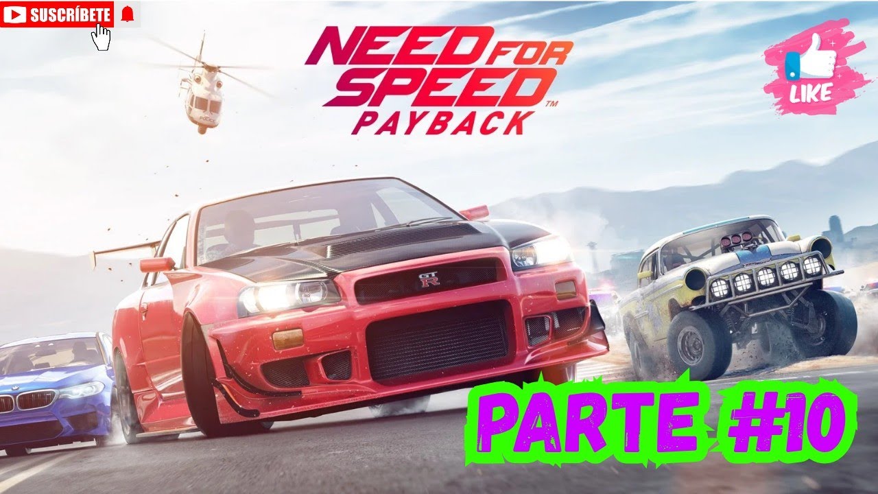 NEED FOR SPEED PAYBACK PARTE 10
