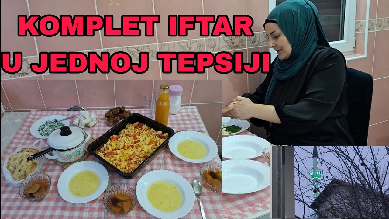 💥IFTAR 4/29💥skromni komplet iftar iz rerne za moju porodicu❤️