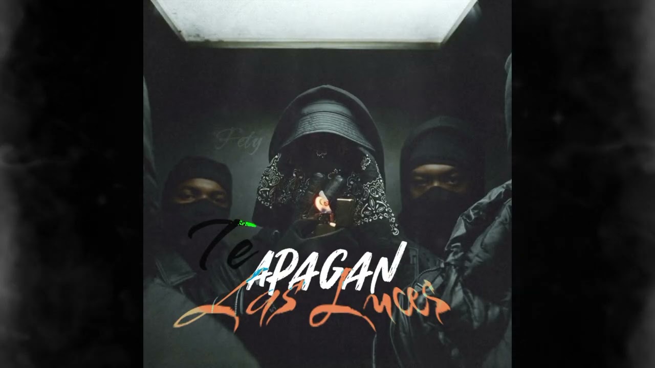 Fety - Te Apagan Las Luces 