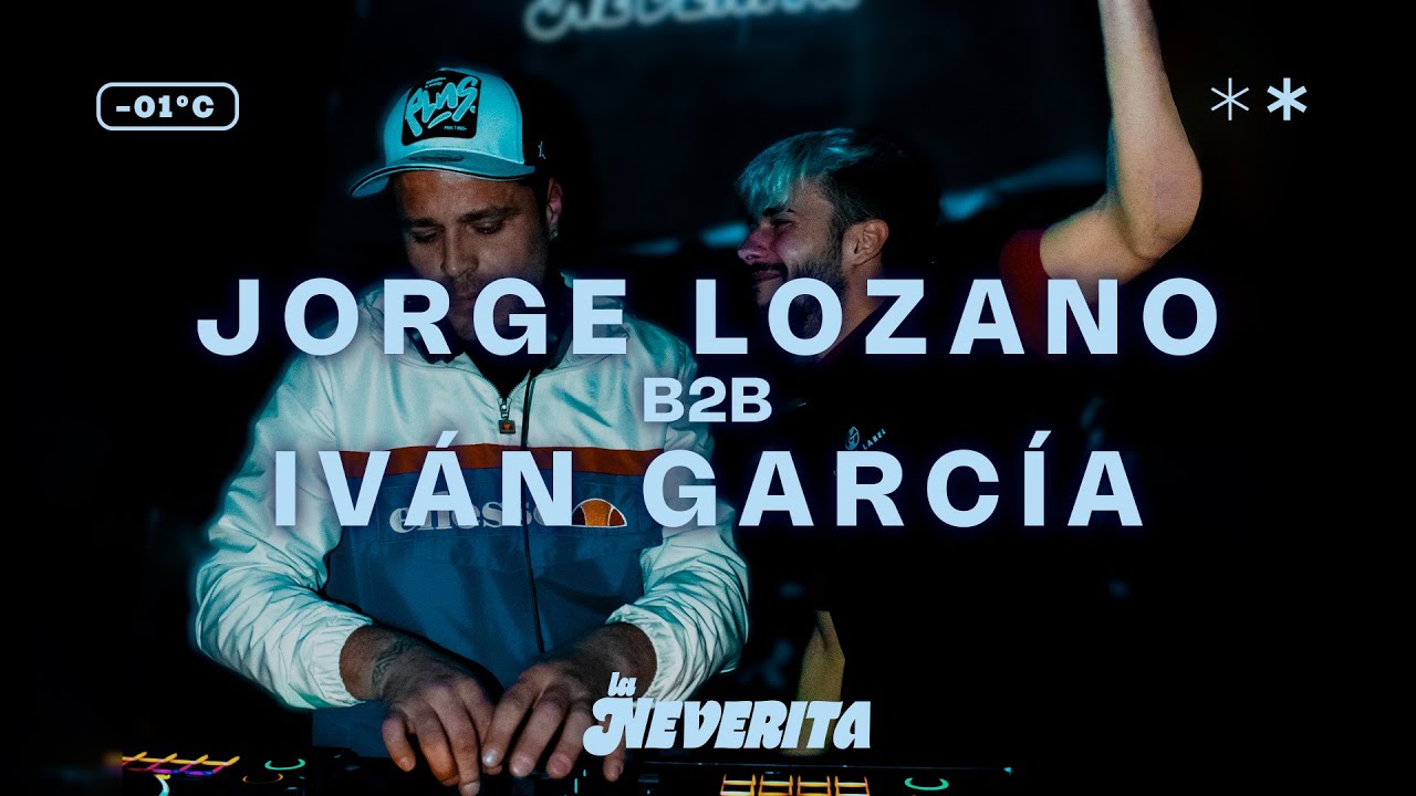 JORGE LOZANO b2b IVÁN GARCÍA | La Neverita -01ºC
