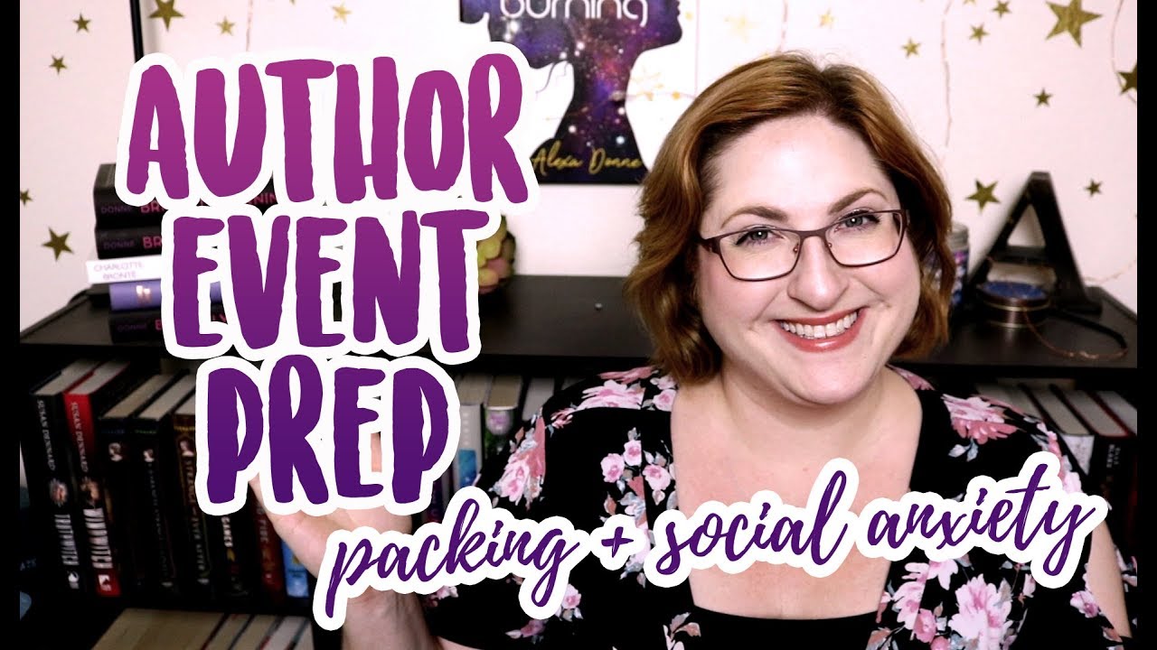 AUTHOR EVENT PREP | Packing, Managing Anxiety, Panel Prep