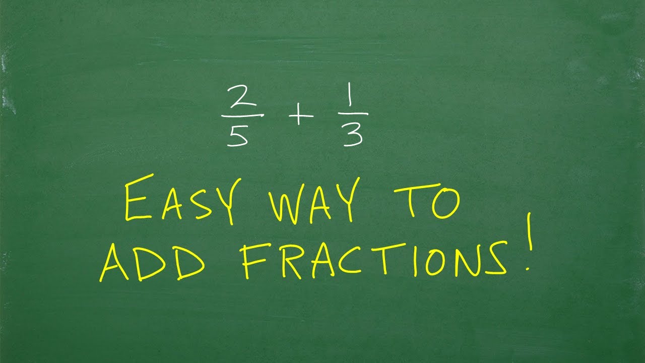 EASY Way to ADD Fractions!