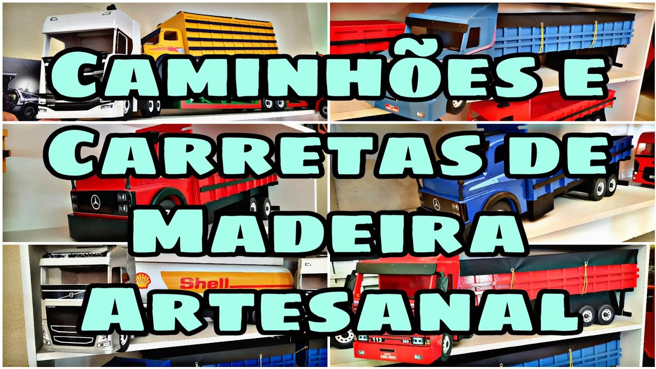 Mercedes, Ford, Vw, Volvo e Scania caminhões e carretas Artesanais de Madeira.