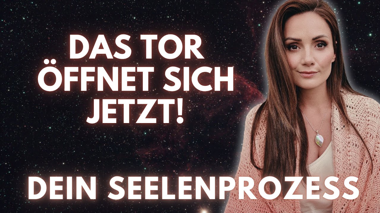 Das Tor &ouml;ffnet sich jetzt! Seelenprozess Tarot zeitlos