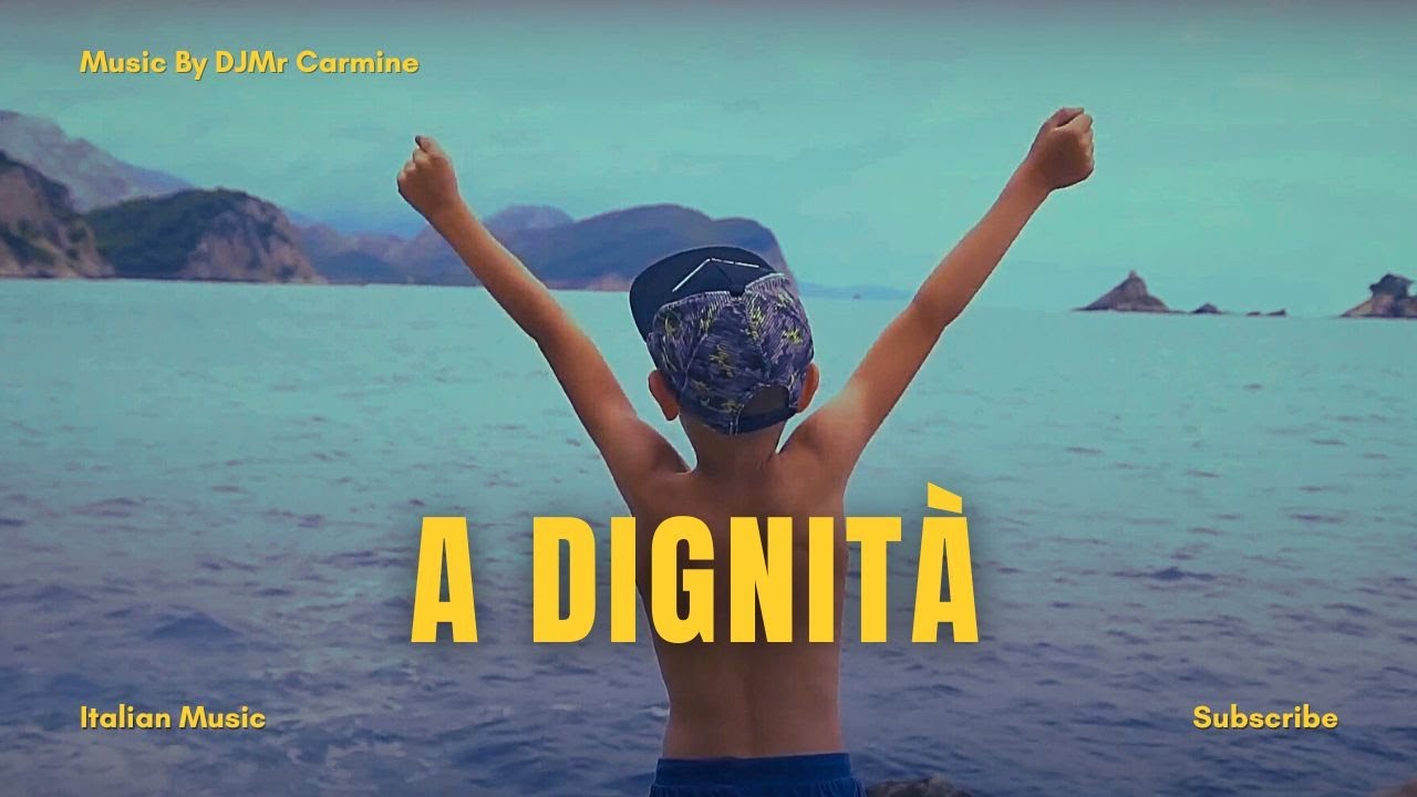 A DIGNIT&Agrave; 😉 (Official Video) Nuova Canzone *Musica Italiana* - DJMr Carmine