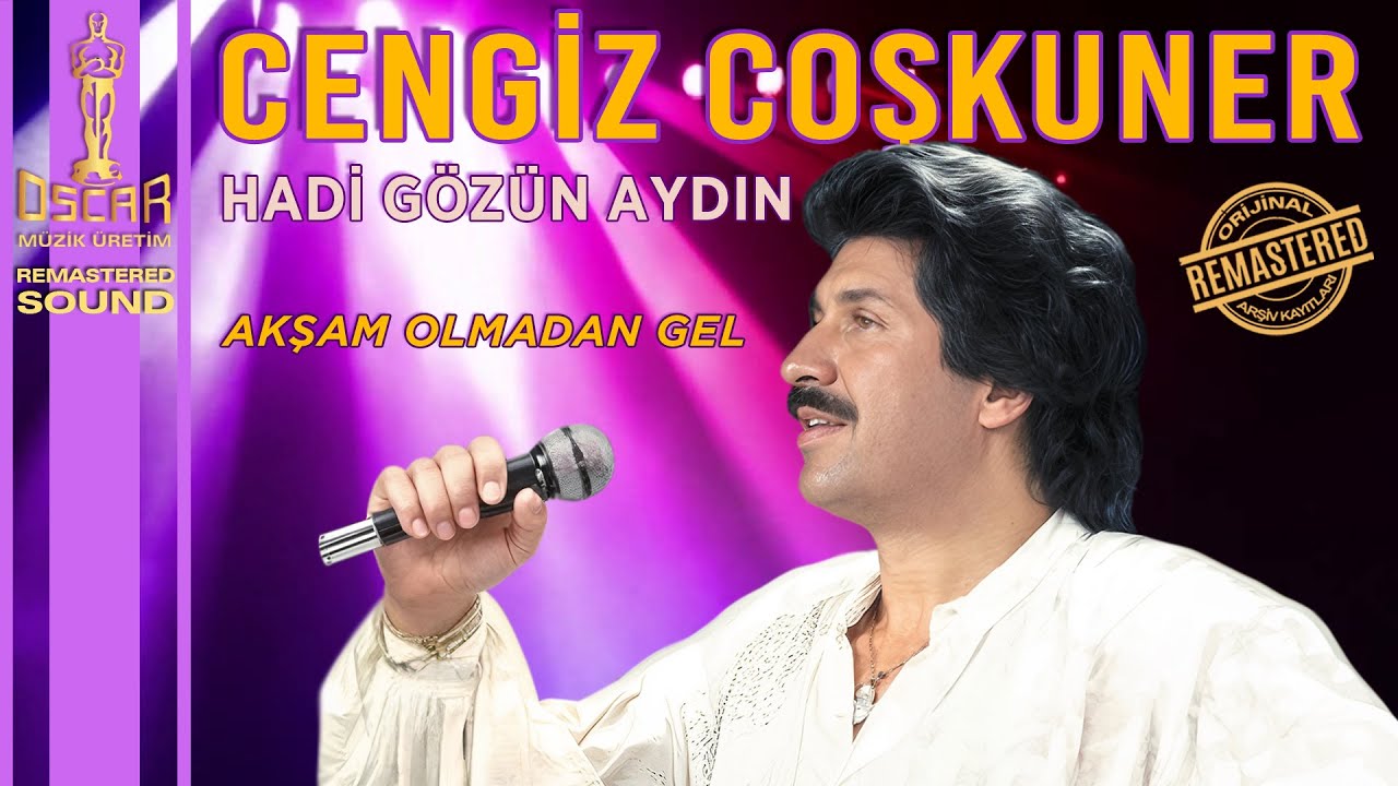 Cengiz Coşkuner - Akşam Olmadan Gel
