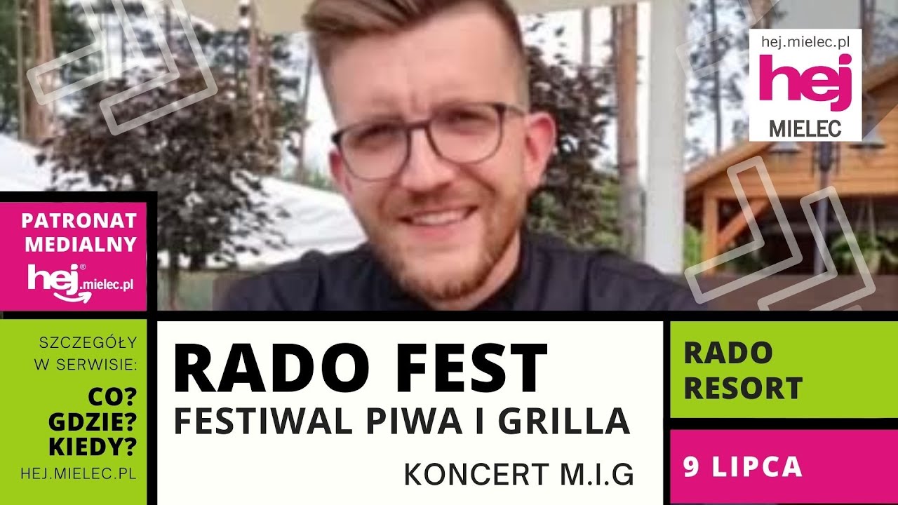 hej.mielec.pl TV: Rado Fest już 9 lipca. Gwiazdą zesp&oacute;ł M.I.G!