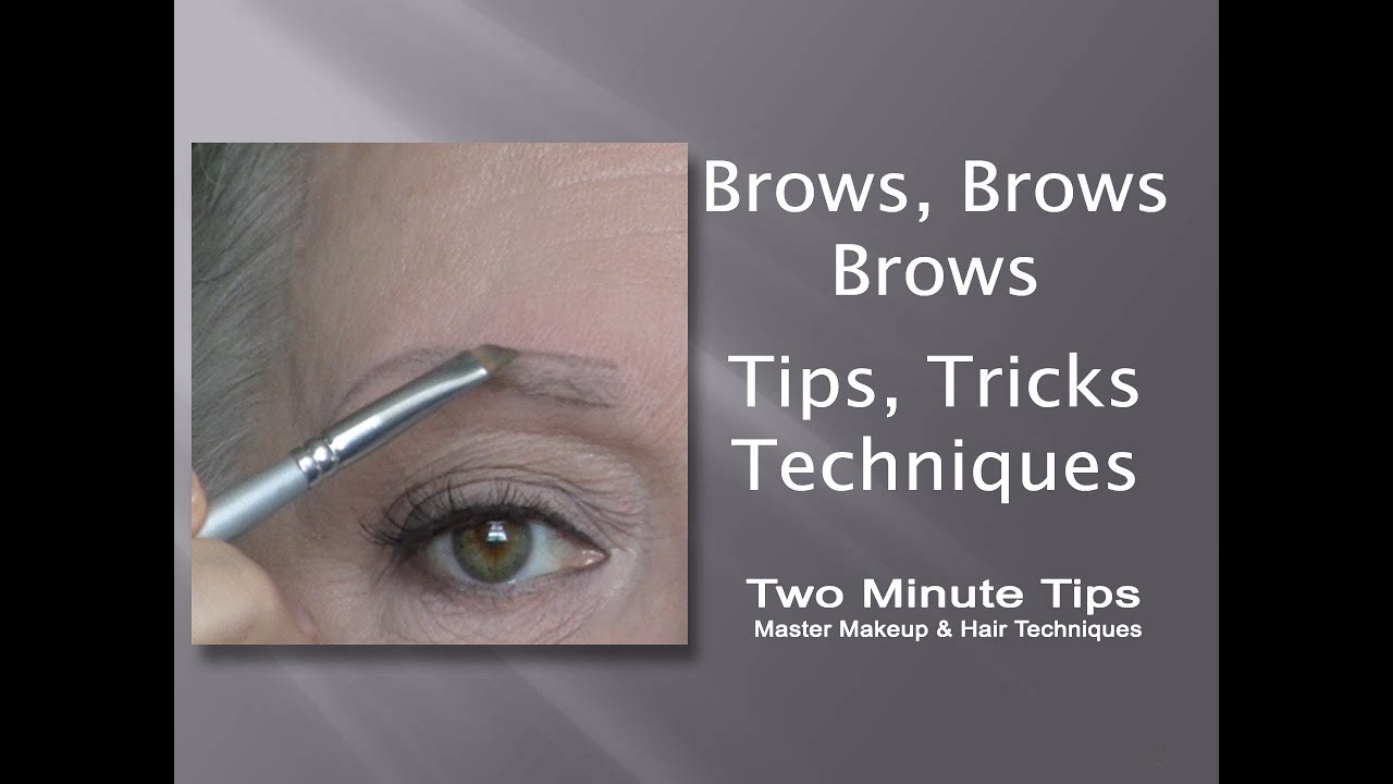 Brows, Brows, Brows - Tips, Tricks & Techniques