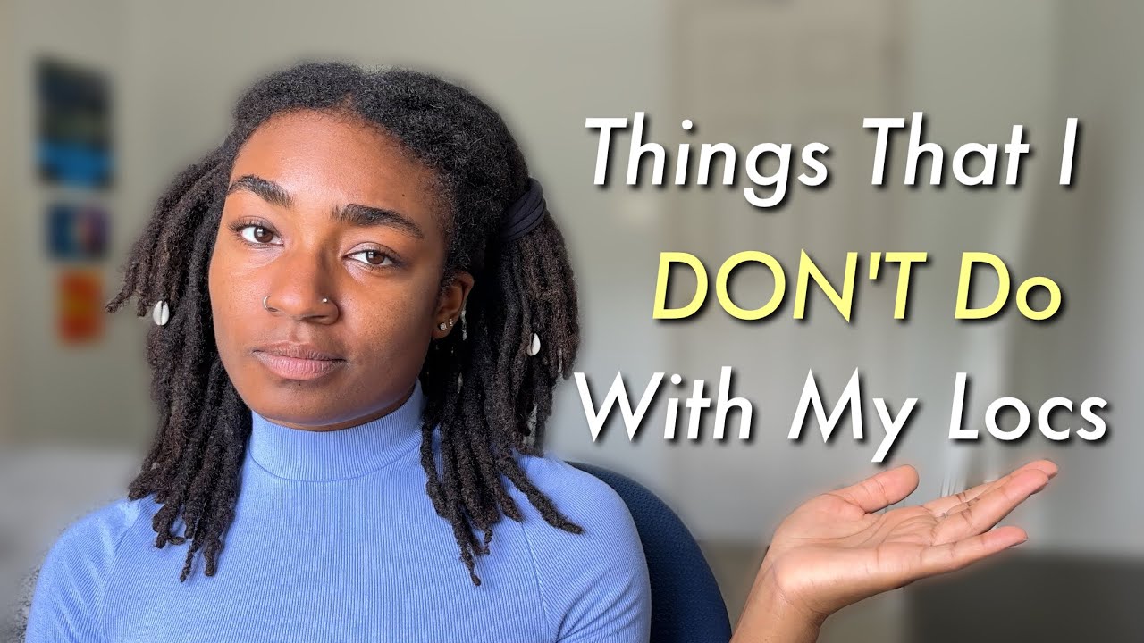 7 Things I DON'T Do With My Semi-Freeform Locs