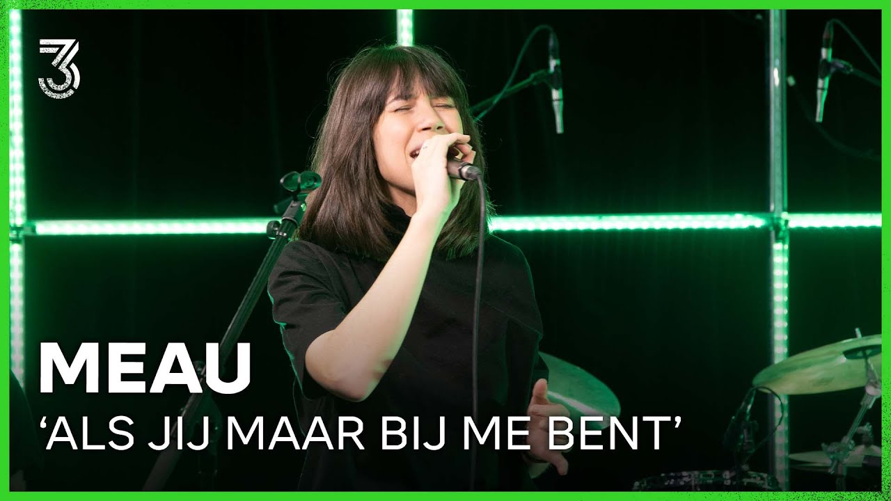 MEAU speelt 'Als Jij Maar Bij Me Bent' | 3FM Live Box | NPO 3FM