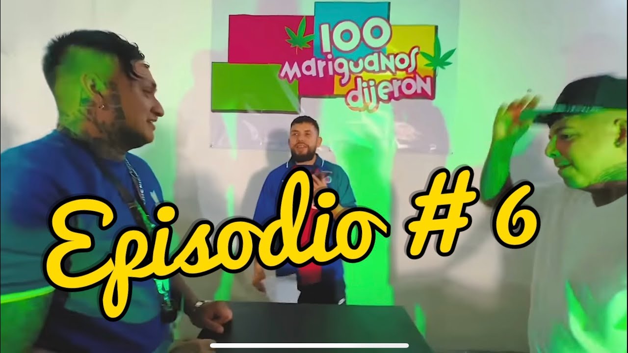 100 MARIGUANOS DIJERON | EP 6 |GUERRA DE ANEXOS @UnderSide_821