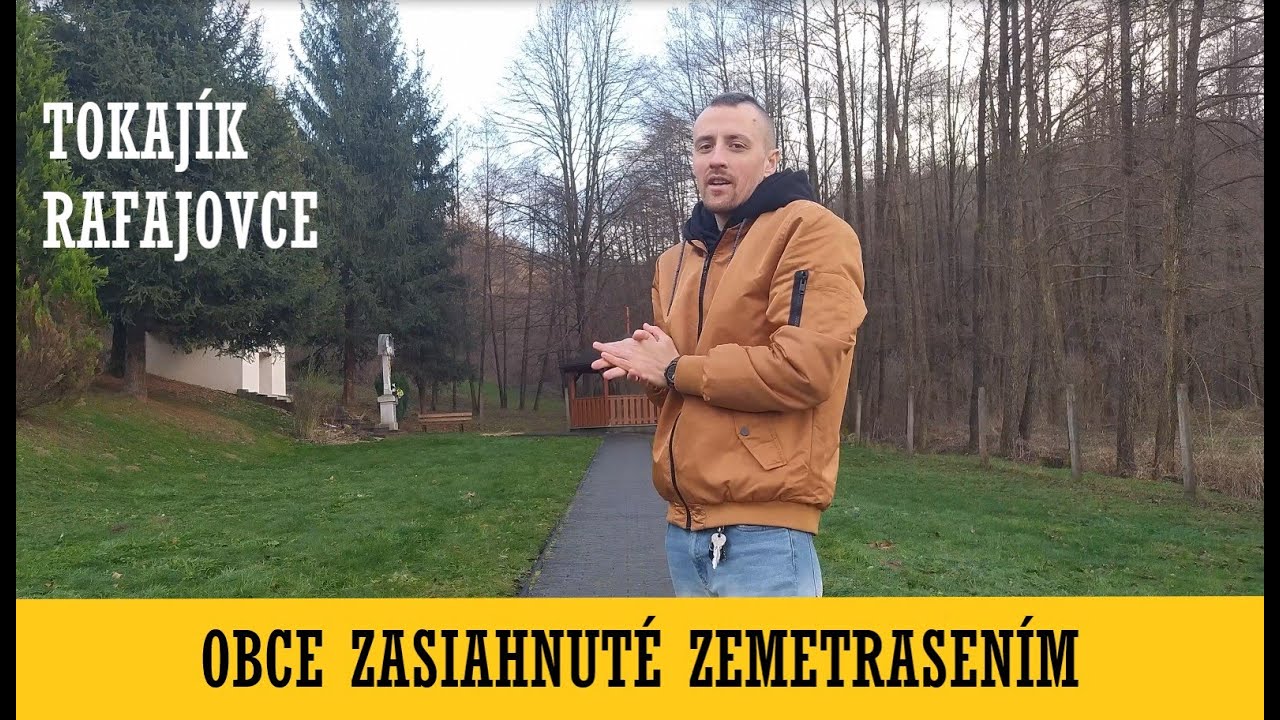 CESTUJEM PO V4 - TOKAJÍK a RAFAJOVCE (PO ZEMETRASENÍ)