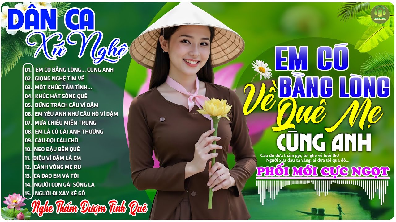 EM CÓ BẰNG LÒNG... ➤LK Nhạc Sống Dân Ca Xứ Nghệ Ngọt Ngào TOÀN BÀI HAY - Nhạc Đồng Quê Mới Nhất 2025