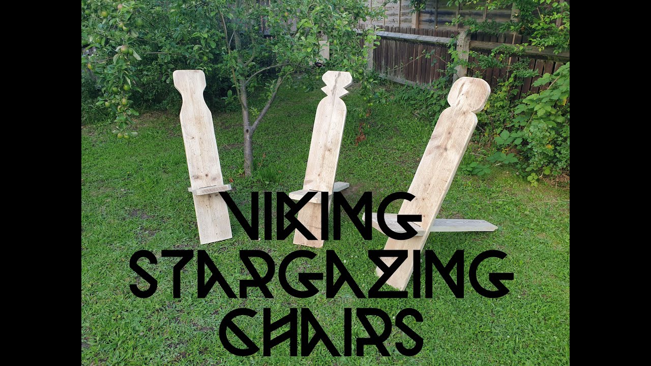 How to make Viking Stargazing Chairs