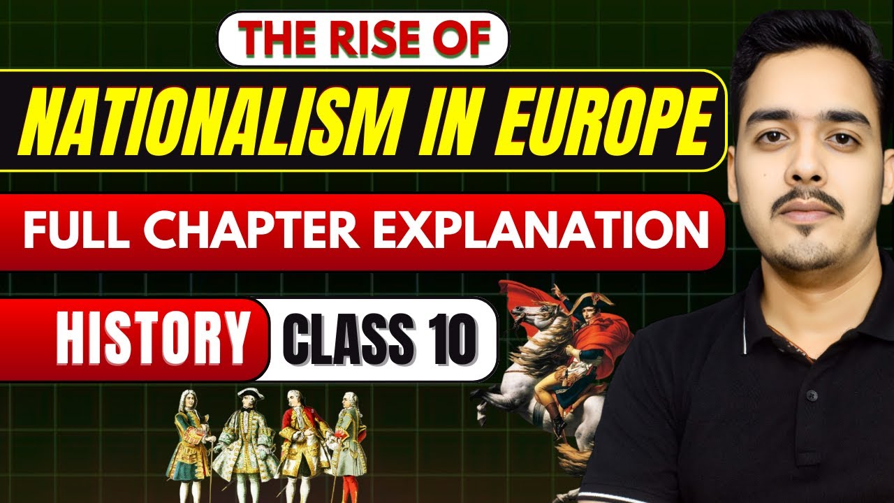 The Rise of Nationalism in Europe |🔥Full Chapter | Class 10