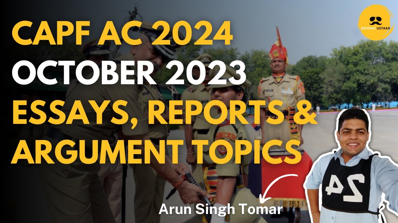 Most Important Essay, Report, And Argument Topics For CAPF AC 2024 (October 2023) | Defense Ustaad