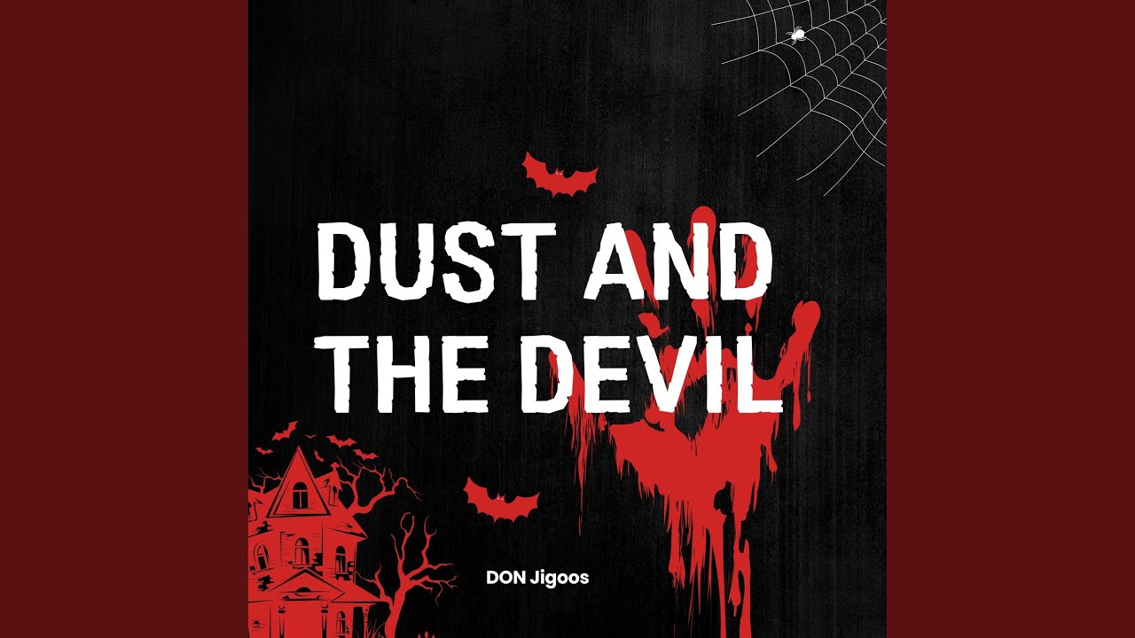 Dust and the Devil