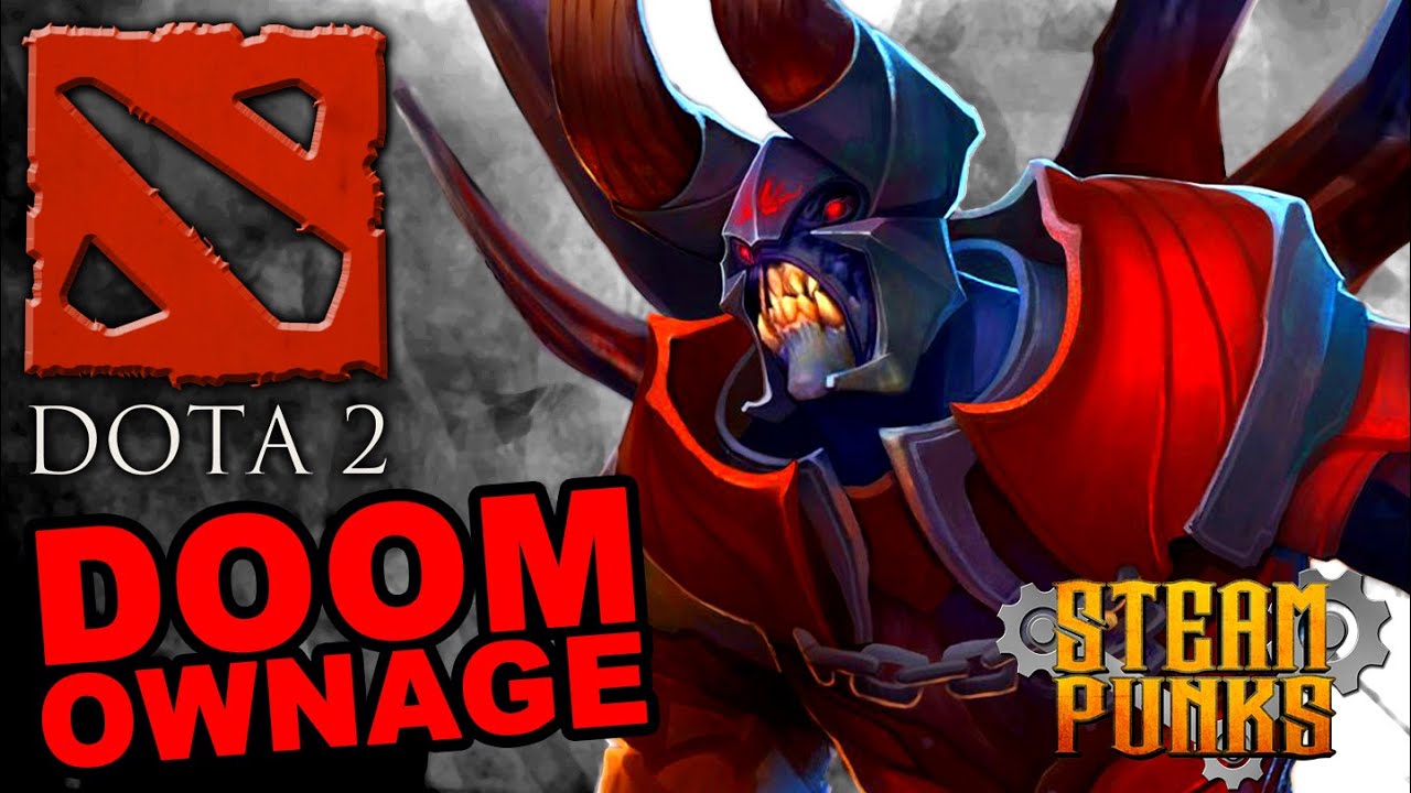 Dota 2 | DOOM Pure Ownage | Clickable Links to kills | Entire gameplay - STEAM Punks