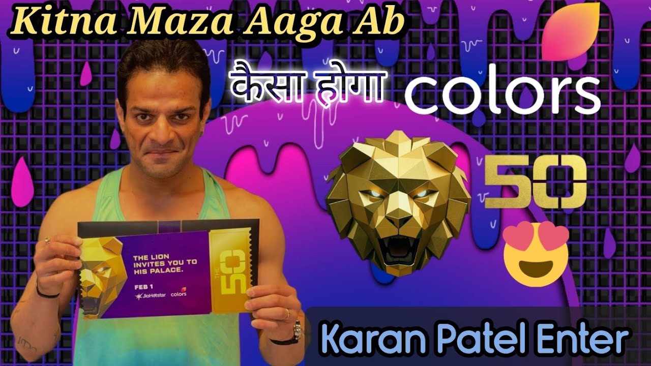 Colors TV New Reality Show, The 50 | Upcoming Update, twist | Karan Patel Enter This Show, new Promo