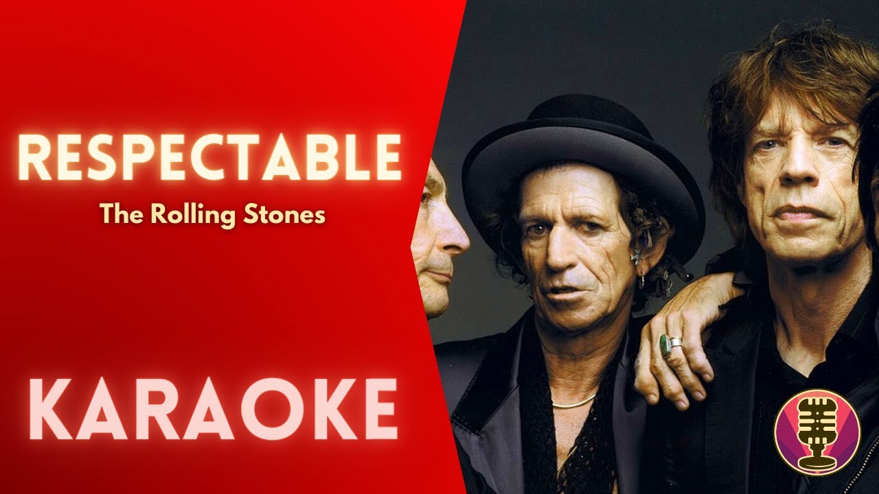 THE ROLLING STONES - Respectable (Karaoke)