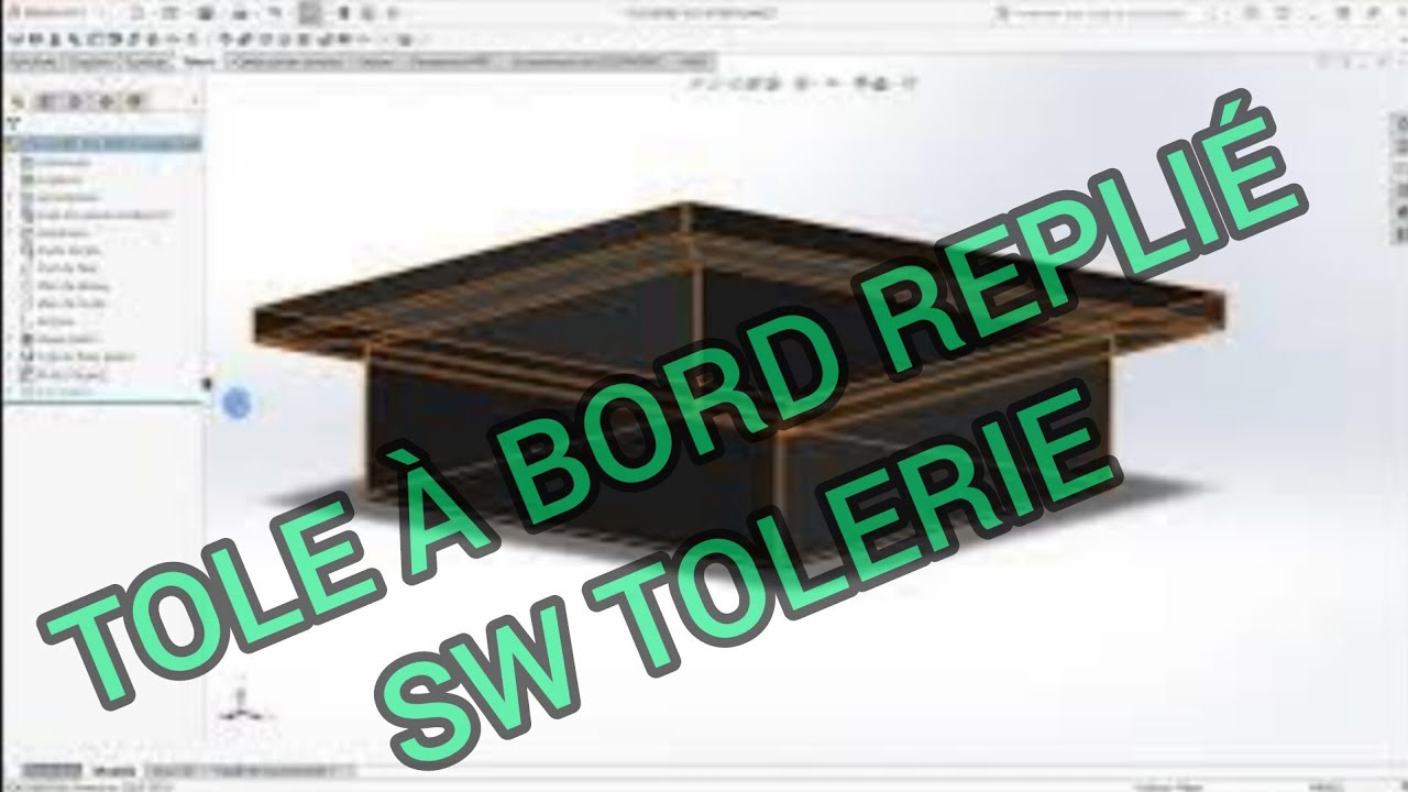 Tôlerie, tôle à bord replié (flange miter) Solidworks