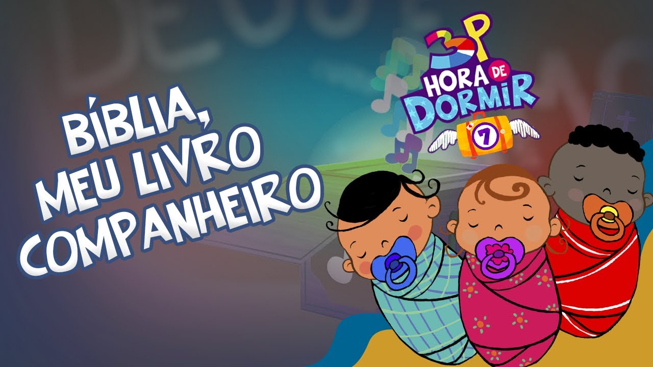 B&iacute;blia Meu Livro Companheiro - 3 Palavrinhas - Hora de Dormir Volume 7