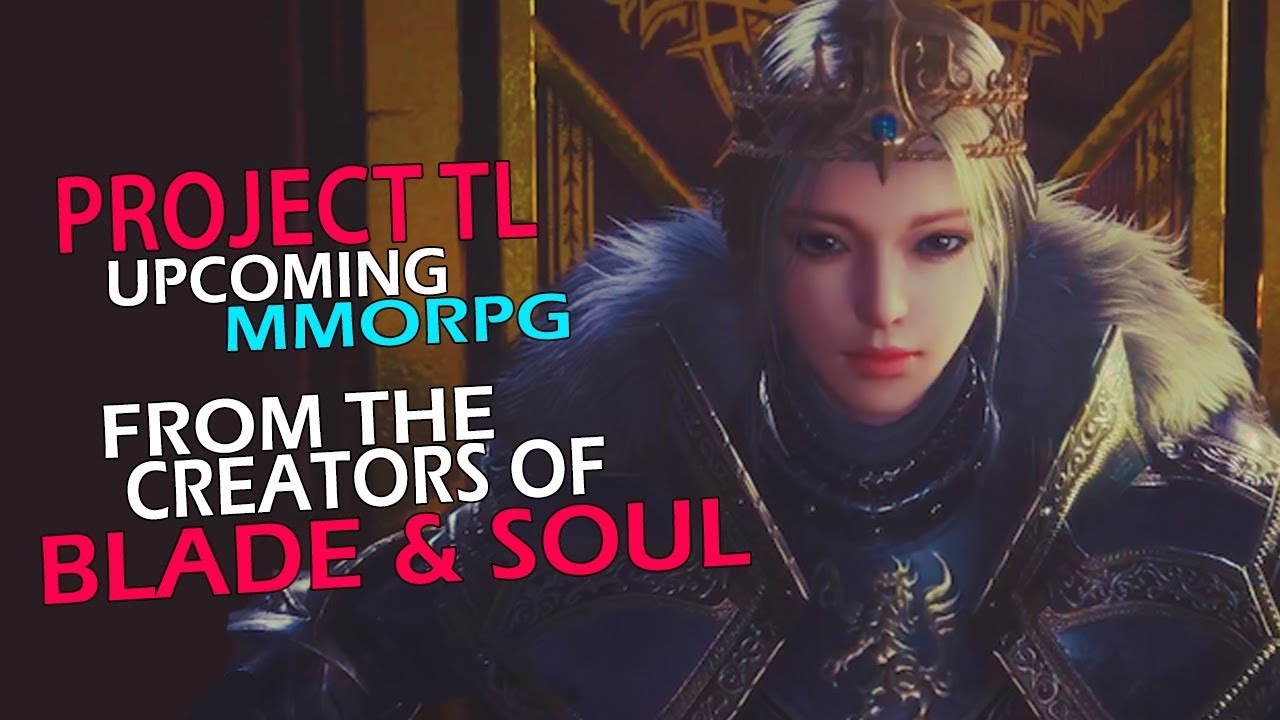 Project TL - A New Upcoming Action MMORPG From The Creators Of Blade And Soul