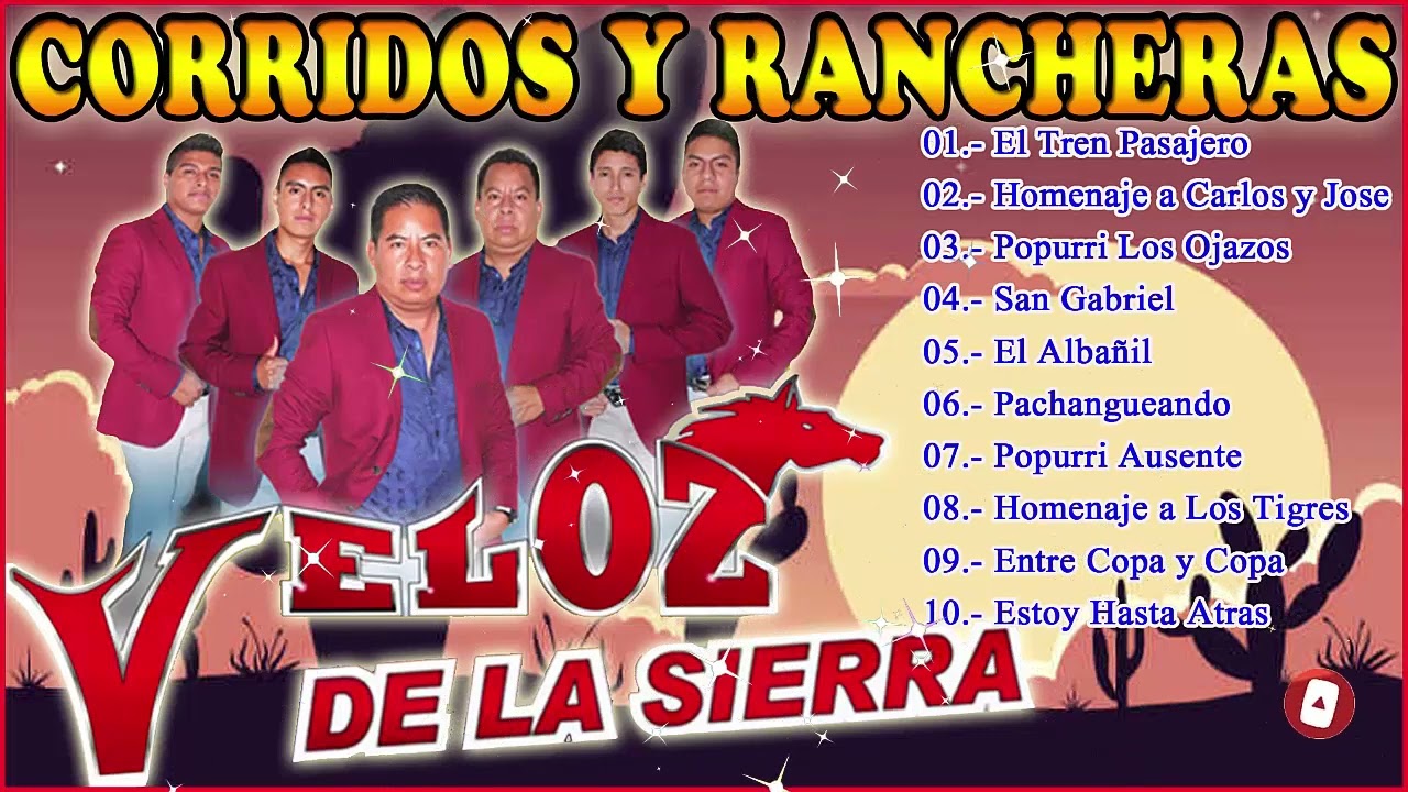 Veloz de La Sierra || Las Mejores Canciones || Corridos Y Cumbias || Mix Para Pistear