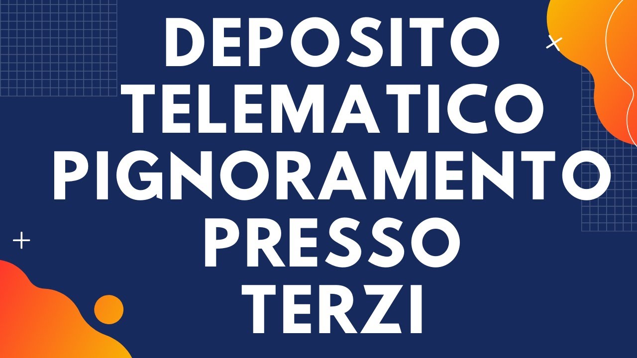 DEPOSITO TELEMATICO Pignoramento presso terzi