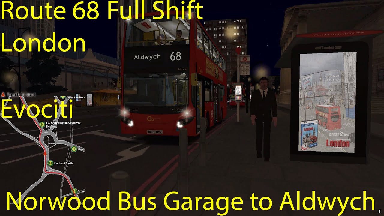 OMSI 2 - London Route 68 Full Shift Q43, Norwood Bus Garage to Aldwych and Return (Evociti)