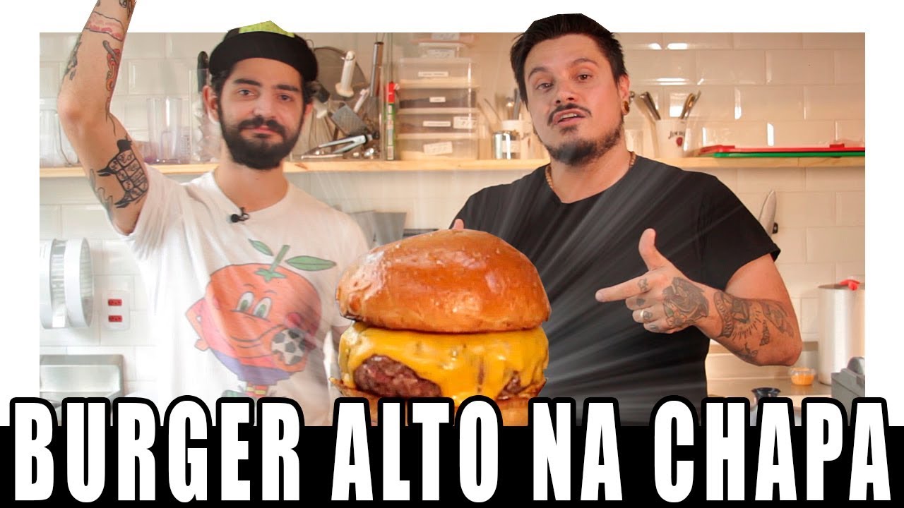 COMO FAZER HAMBÚRGUER ALTO NA CHAPA (FT PAULO YOLLER - MEATS) SÉRIE EP3 - XEPA!