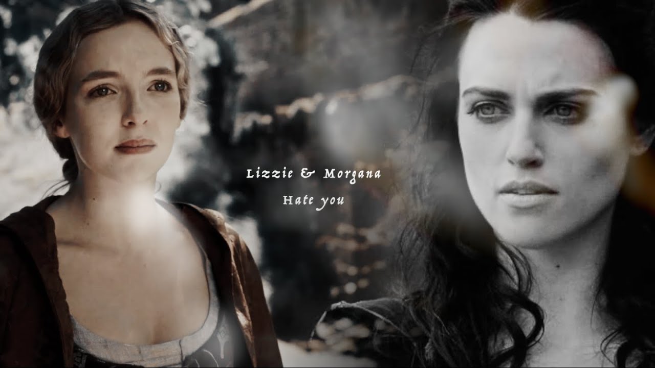 Lizzie & Morgana | Hate you