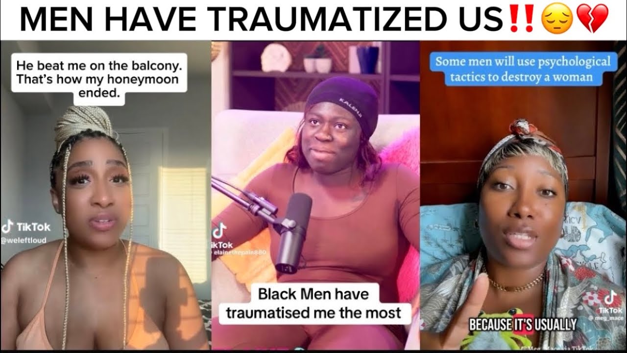 “MEN HAVE TRAUMATIZED US‼️😩” WOMEN CRY OUT😔😔”DATING IS A HUMILIATION RITUAL‼️💔🤦‍♀️”